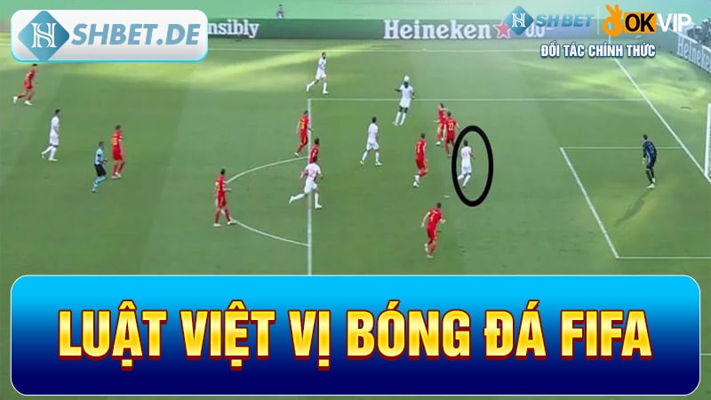 Luật Việt Vị Bóng Đá FIFA
