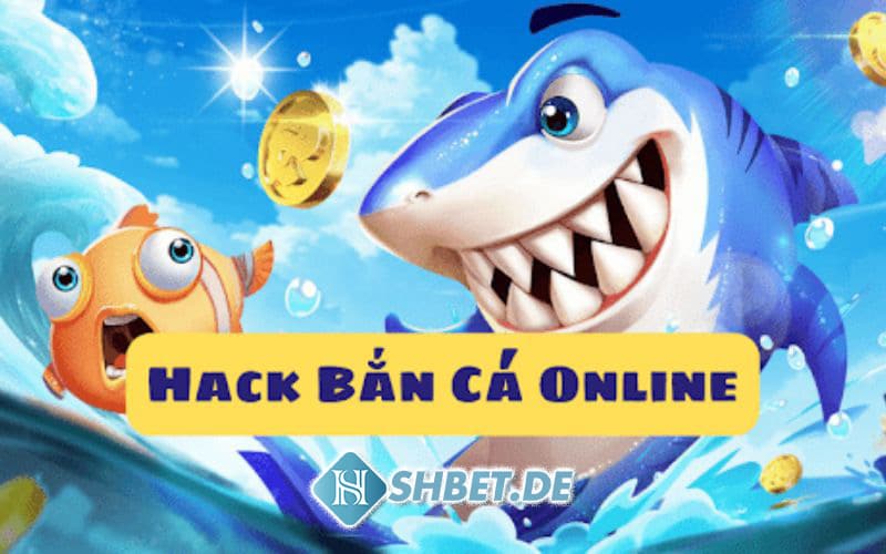Cách hack bắn cá online